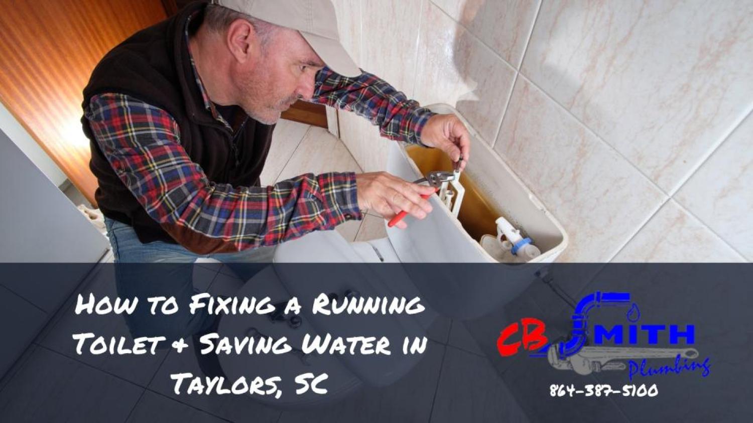 fix a running toilet How to Fixing a Running Toilet & Saving Water in Taylors, SC