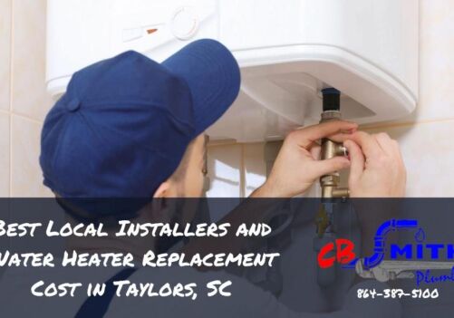 Best Local Installers and Water Heater Replacement Cost in Taylors, SC