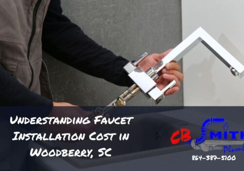 Understanding Faucet Installation Cost in Woodberry, SC