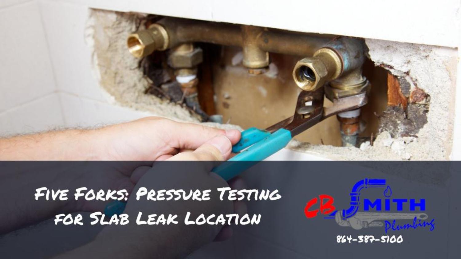 Leak Detection Five Forks SC Five Forks: Pressure Testing for Slab Leak Location