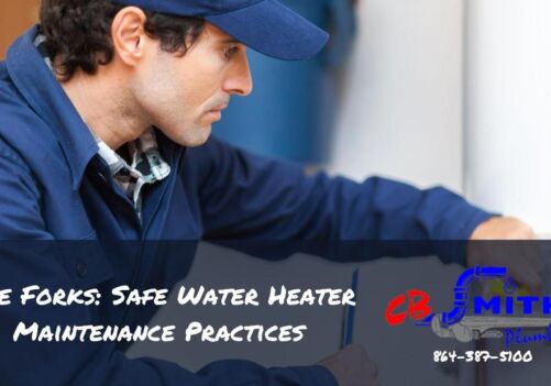 Five Forks: Safe Water Heater Maintenance Practices