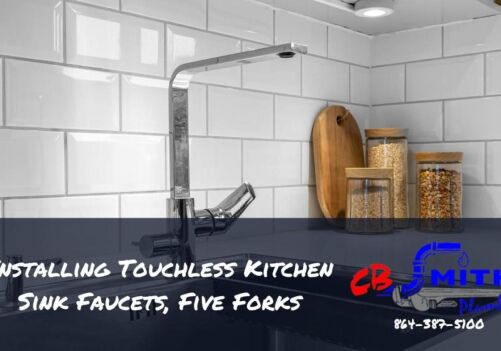 Installing Touchless Kitchen Sink Faucets, Five Forks