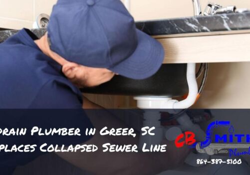 Drain Plumber in Greer, SC Replaces Collapsed Sewer Line