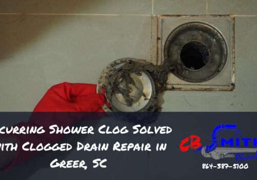 Recurring Shower Clog Solved with Clogged Drain Repair in Greer, SC