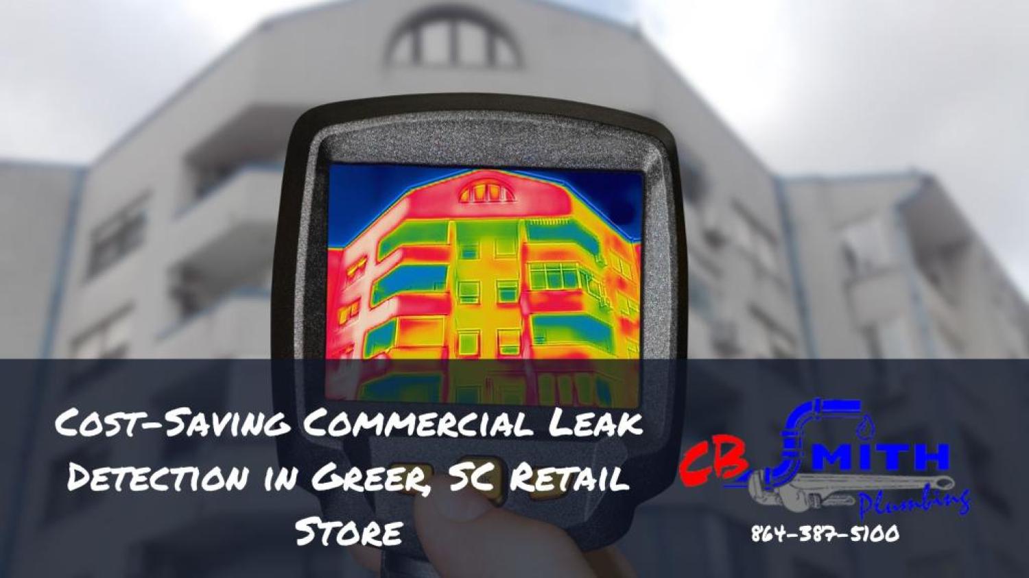 Leak Detection Greer SC Cost-Saving Commercial Leak Detection in Greer, SC Retail Store