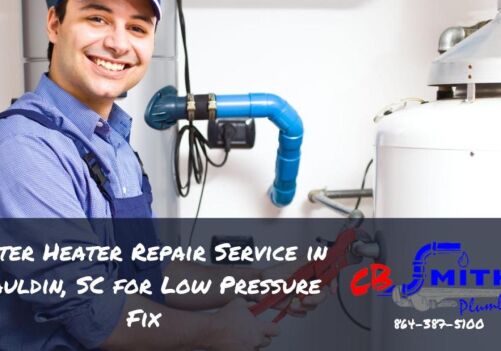 Water Heater Repair Service in Mauldin, SC for Low Pressure Fix